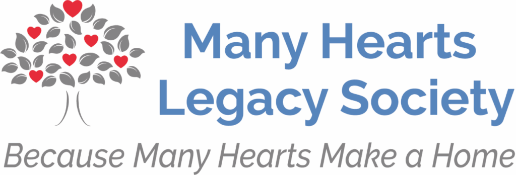 Many Hearts Legacy Society Logo Because Many Hearts Make a Home