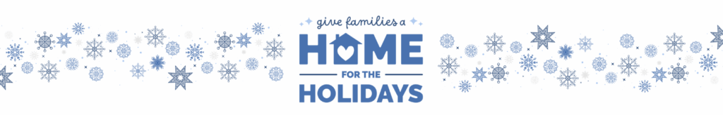 Give families a home for the holidays